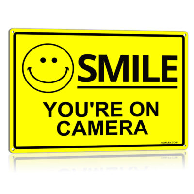 Smile You're on Camera Sign